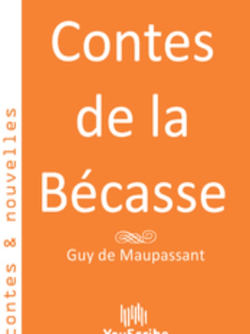 Title details for Contes de la Bécasse by Guy de Maupassant - Wait list